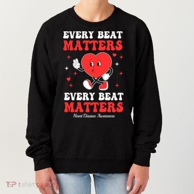 Every Beat Matters Heart Disease Awareness Women's Sweatshirt