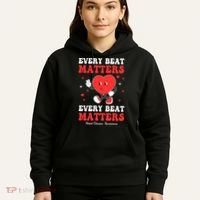 Every Beat Matters Heart Disease Awareness Hoodie thumb 5