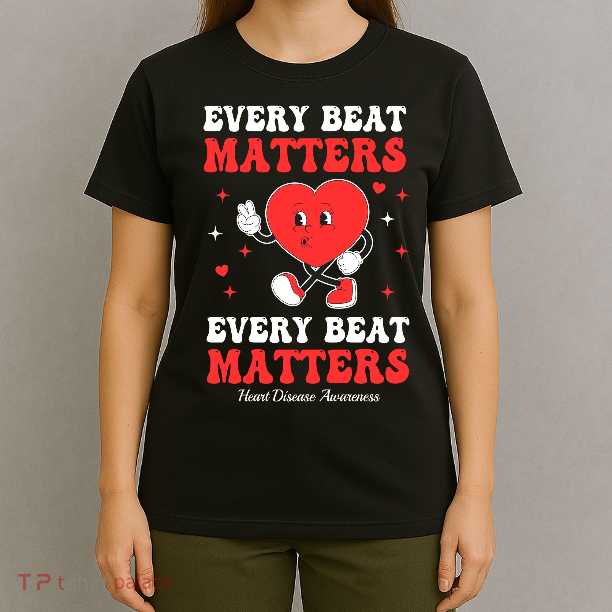 Every Beat Matters Heart Disease Awareness T-Shirt