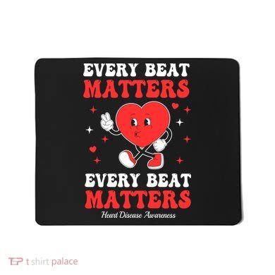 Every Beat Matters Heart Disease Awareness Mousepad