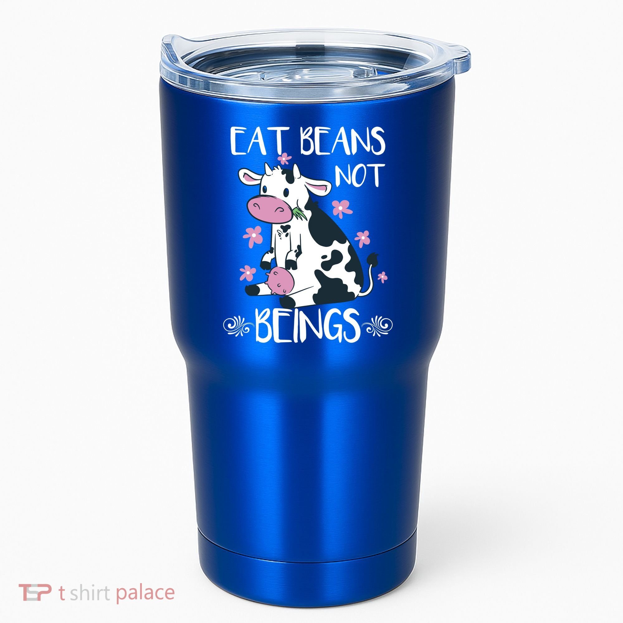 Eat Beans Not Beings Funny Cow Vegan Plant Based Gift Tumbler