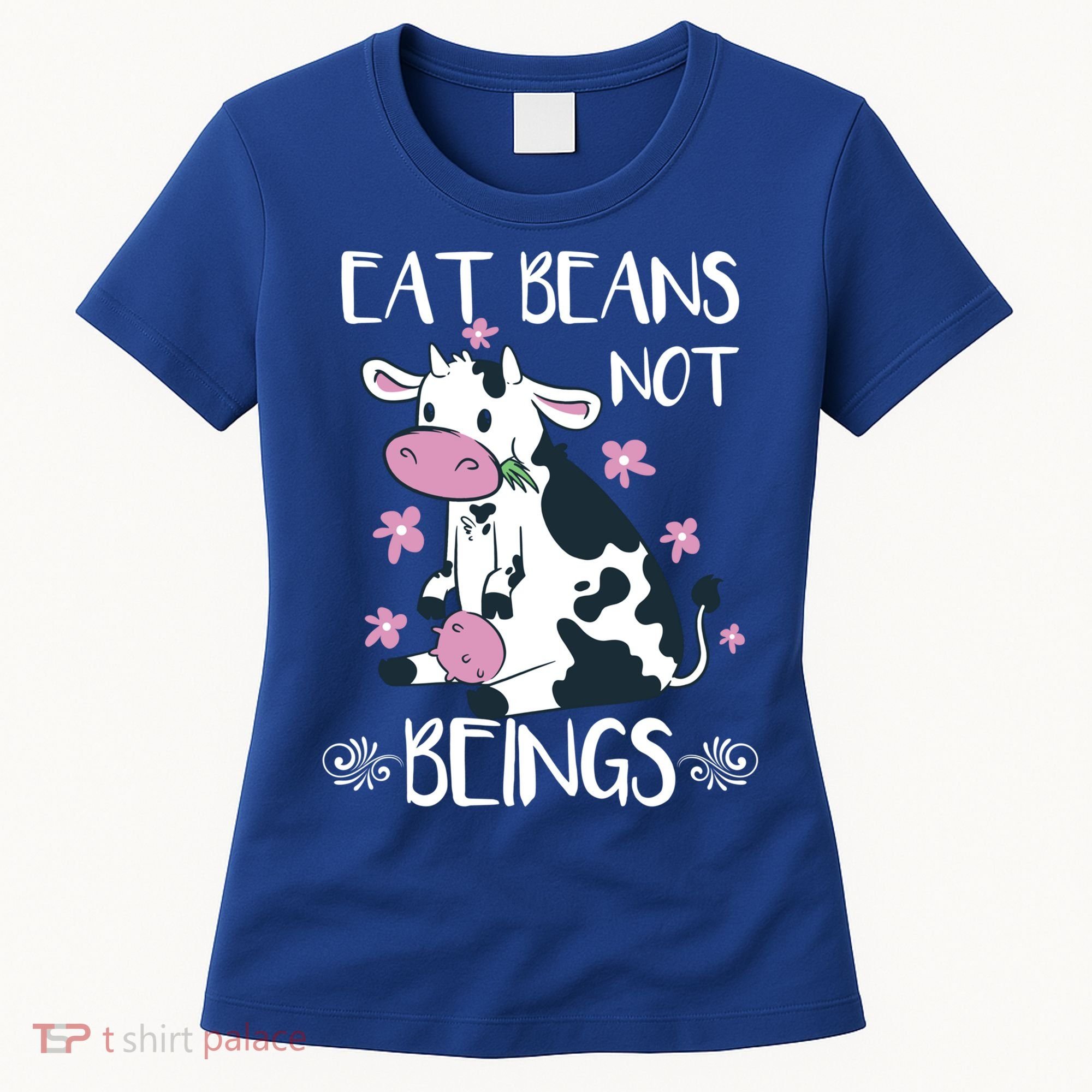 Eat Beans Not Beings Funny Cow Vegan Plant Based Gift Women's T-Shirt