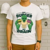 Eat Burger Not Brain Funny Zombie T-Shirt thumb 6