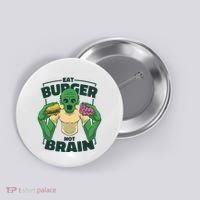 Eat Burger Not Brain Funny Zombie Button thumb 0
