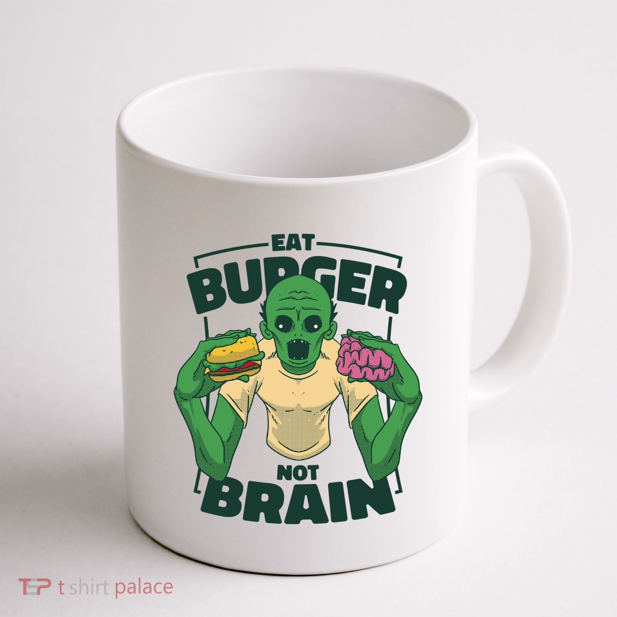 Eat Burger Not Brain Funny Zombie Coffee Mug