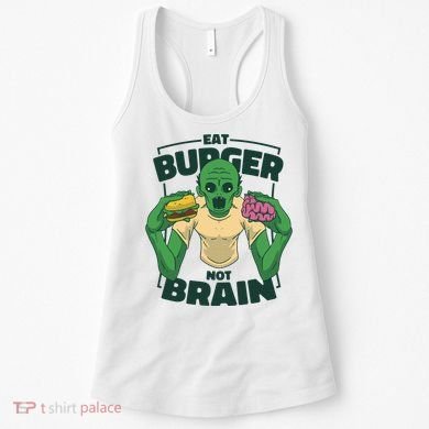 Eat Burger Not Brain Funny Zombie Women's Tank Top