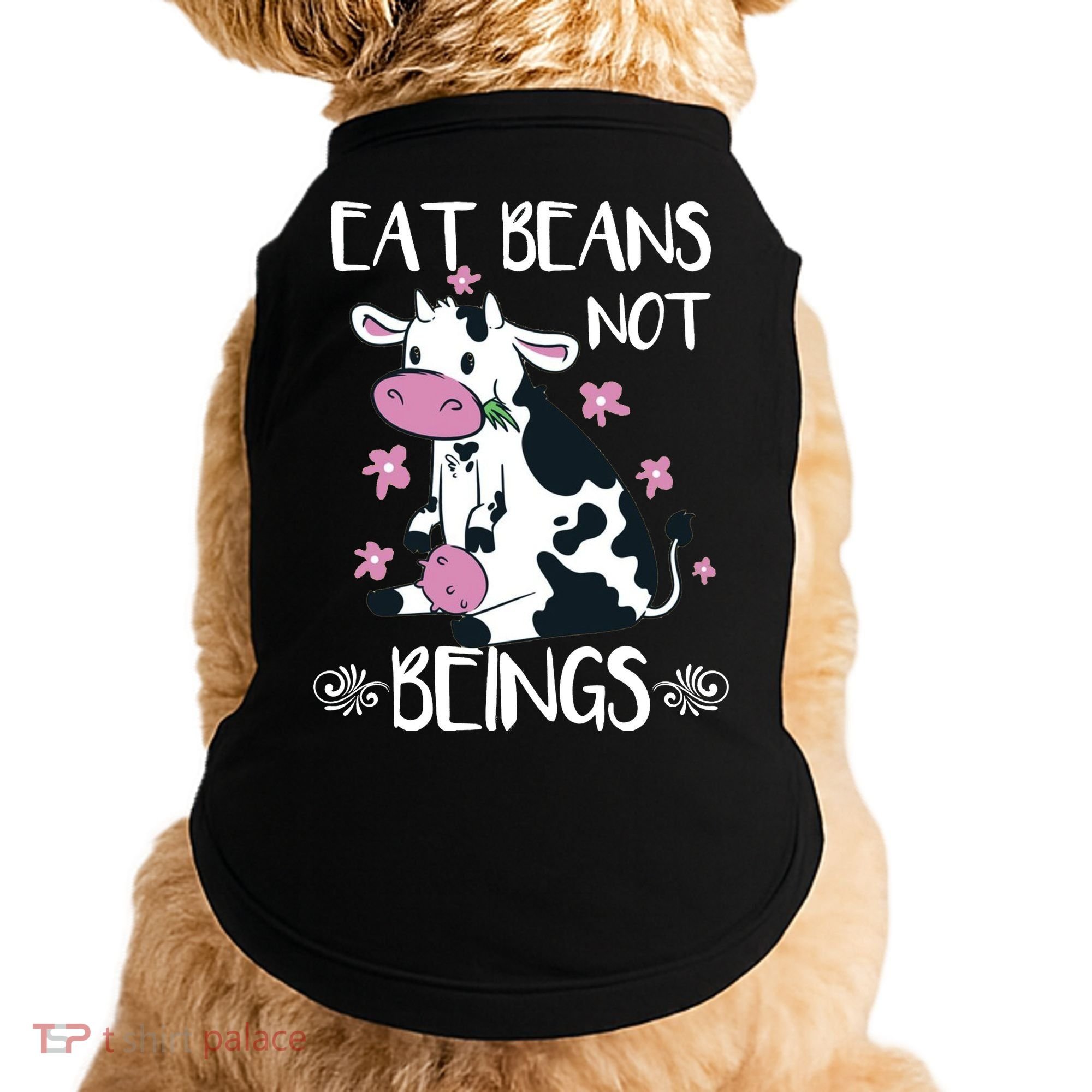 Eat Beans Not Beings Funny Cow Vegan Plant Based Doggie Tank