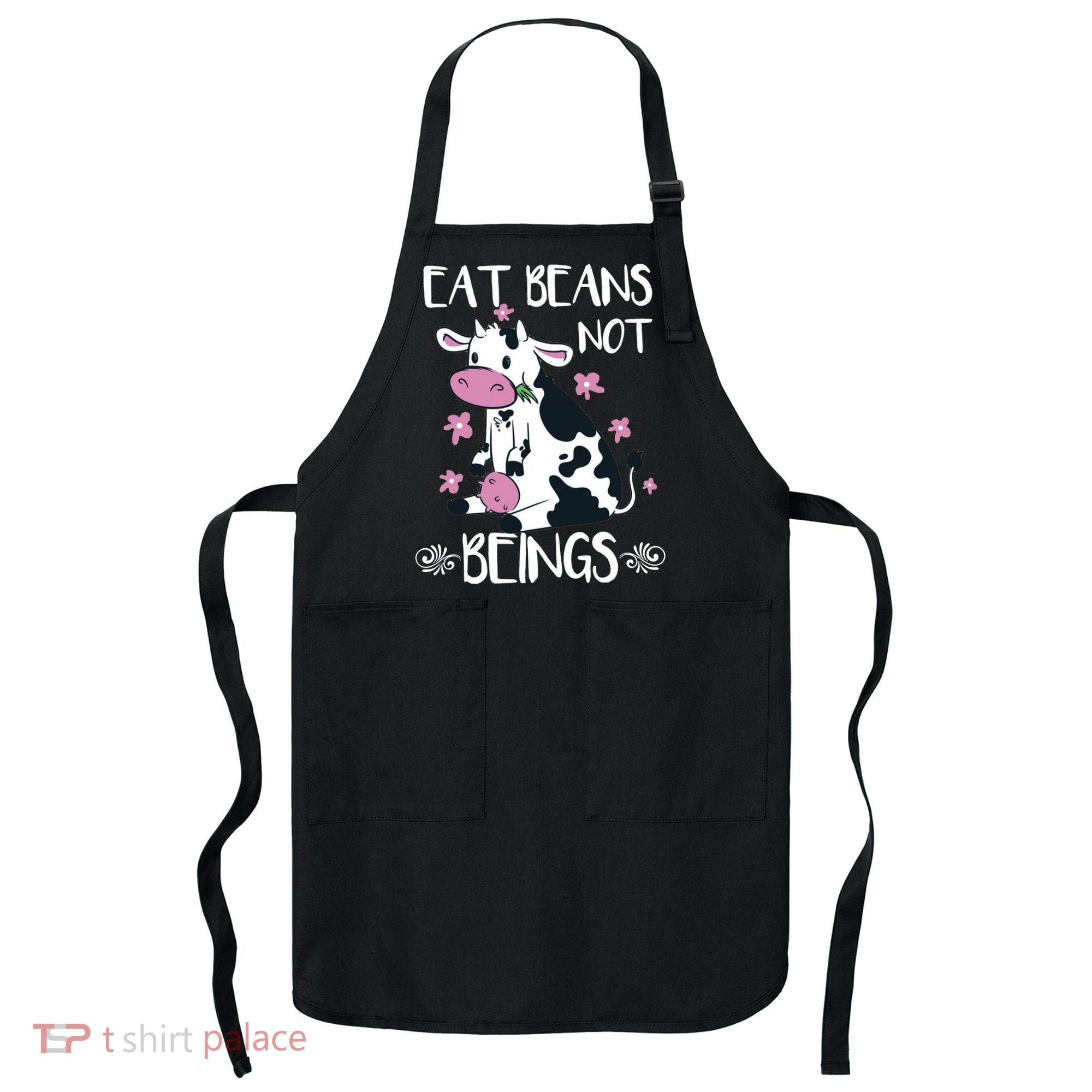 Eat Beans Not Beings Funny Cow Vegan Plant Based Apron