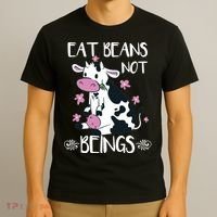 Eat Beans Not Beings Funny Cow Vegan Plant Based T-Shirt thumb 3