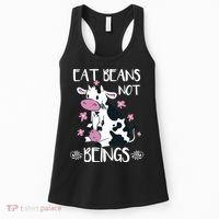 Eat Beans Not Beings Funny Cow Vegan Plant Based Women's Tank Top thumb 0