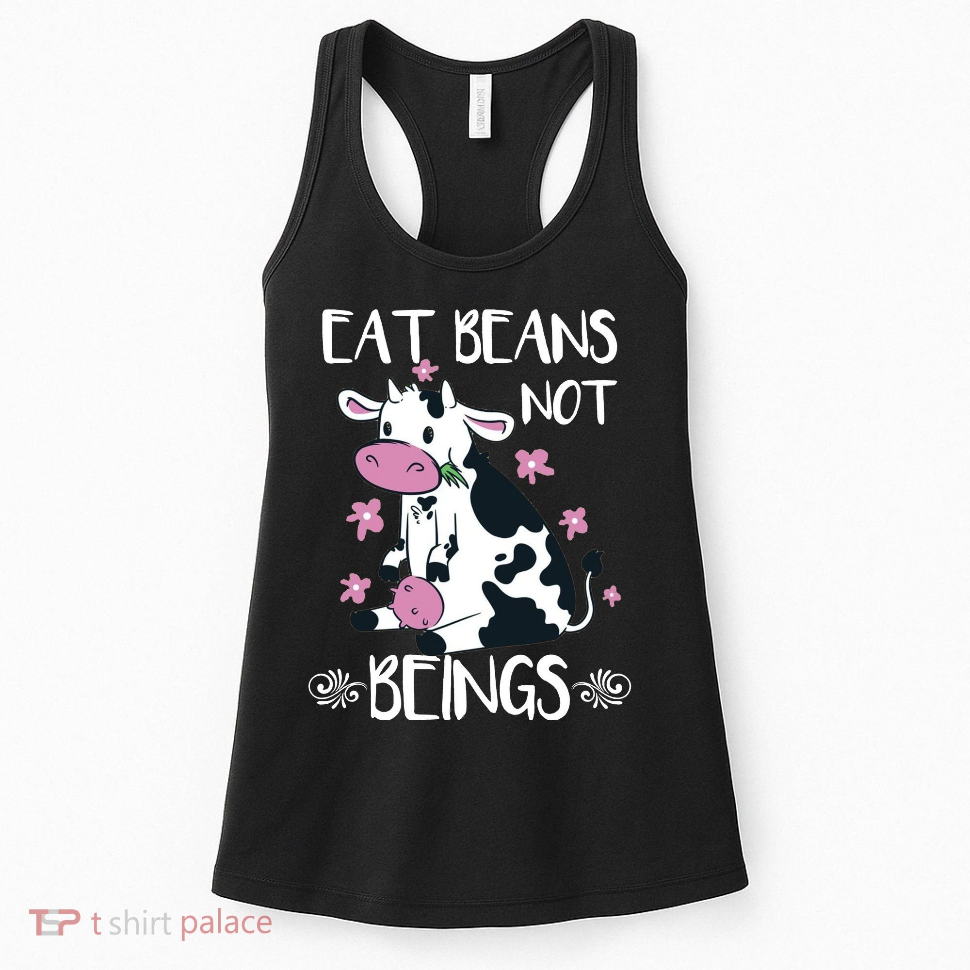 Eat Beans Not Beings Funny Cow Vegan Plant Based Women's Tank Top