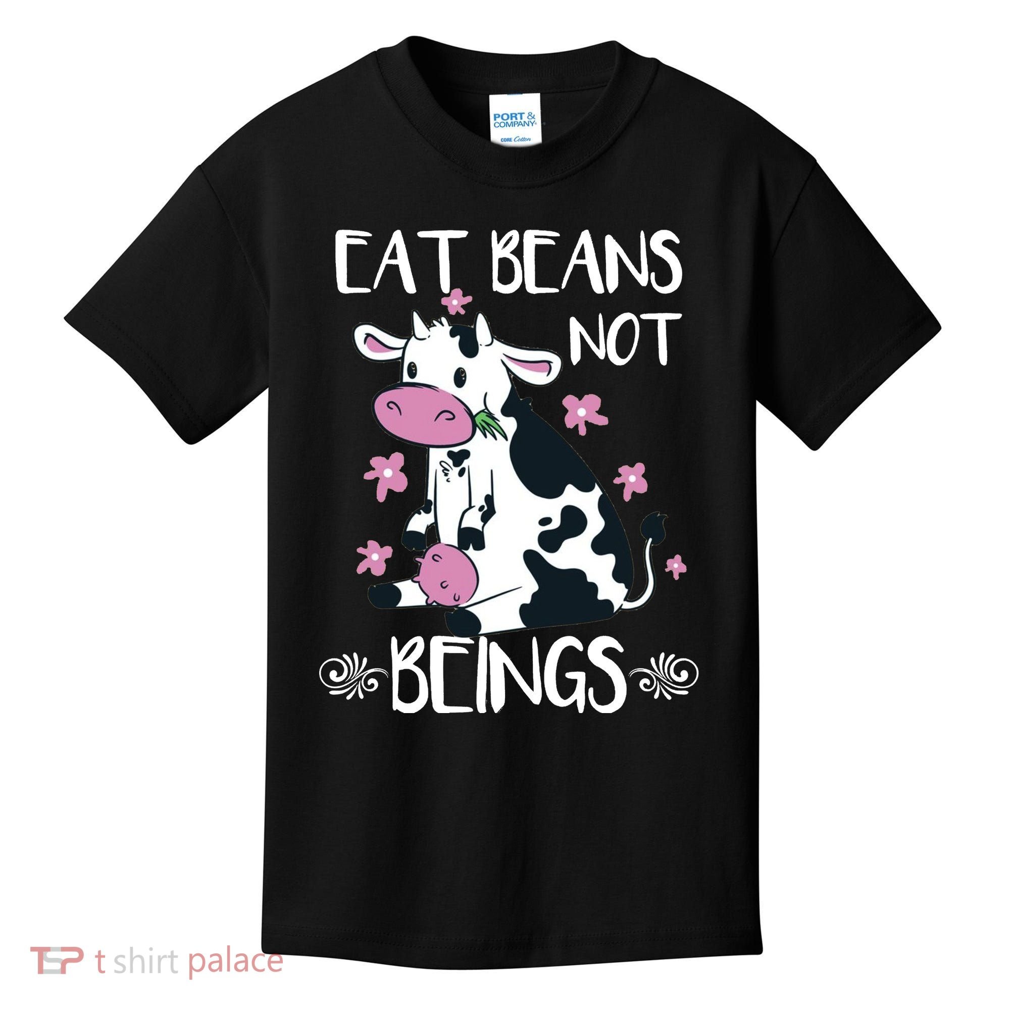 Eat Beans Not Beings Funny Cow Vegan Plant Based Kids T-Shirt