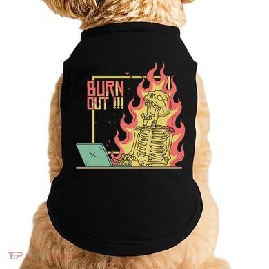 Emotionally Burnt Out Skeleton On Fire Doggie Tank