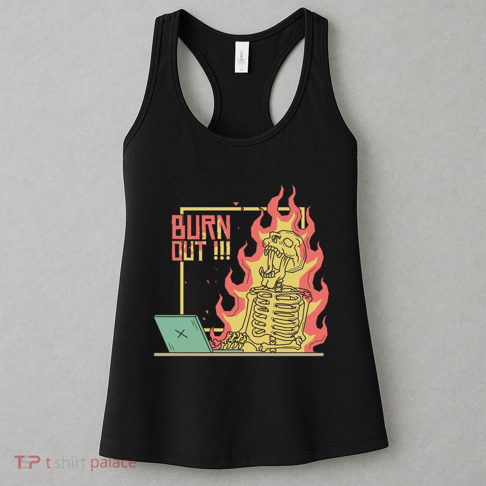 Emotionally Burnt Out Skeleton On Fire Women's Tank Top
