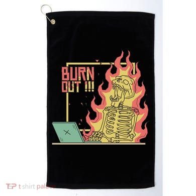 Emotionally Burnt Out Skeleton On Fire Golf Towel