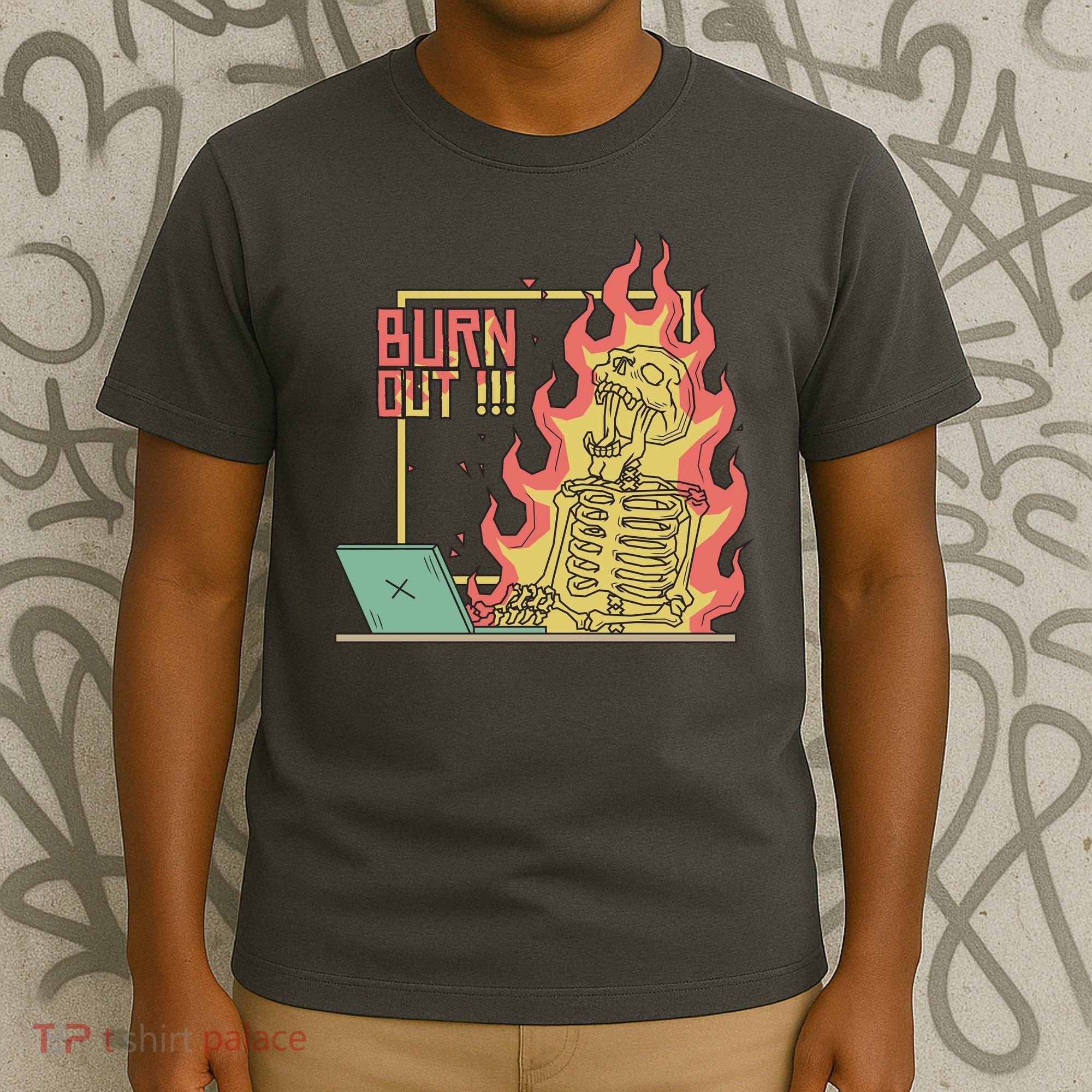 Emotionally Burnt Out Skeleton On Fire T-Shirt