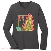 Emotionally Burnt Out Skeleton On Fire Women's Long Sleeve Shirt thumb 0