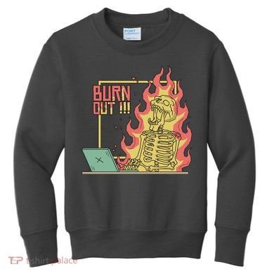 Emotionally Burnt Out Skeleton On Fire Kids Sweatshirt
