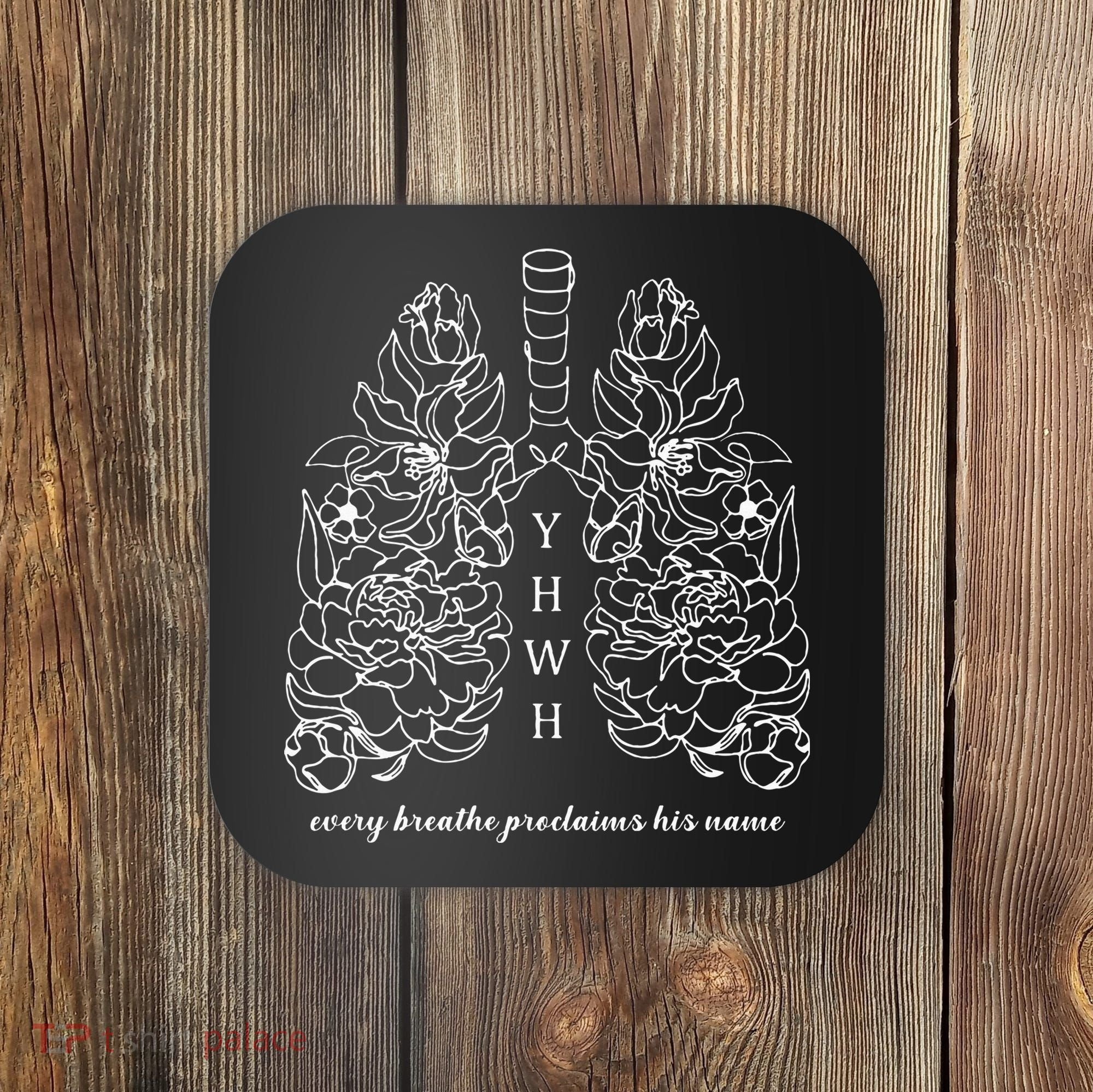 Every Breathe Proclaims His Name Yhwh Floral Lung Coaster