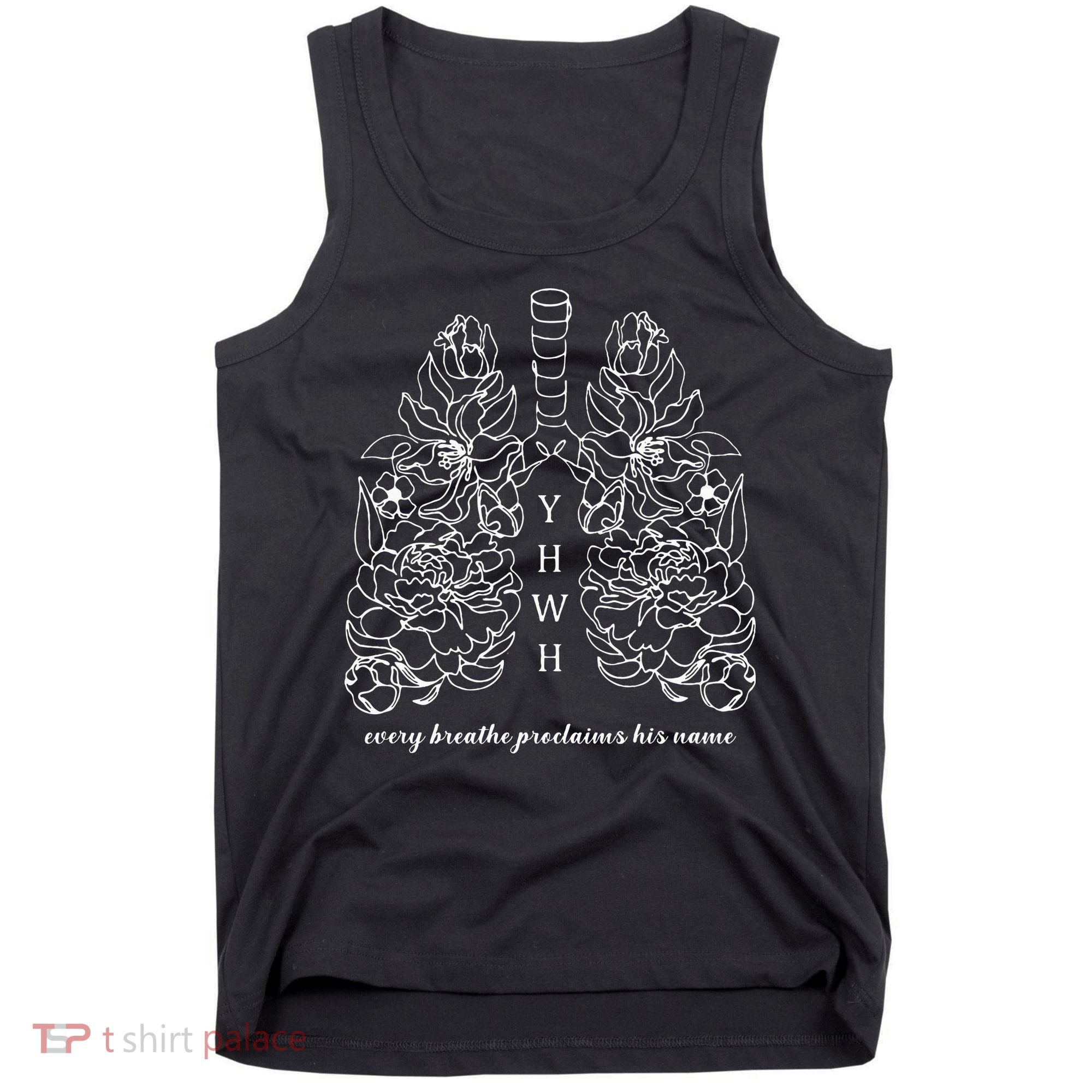Every Breathe Proclaims His Name Yhwh Floral Lung Tank Top