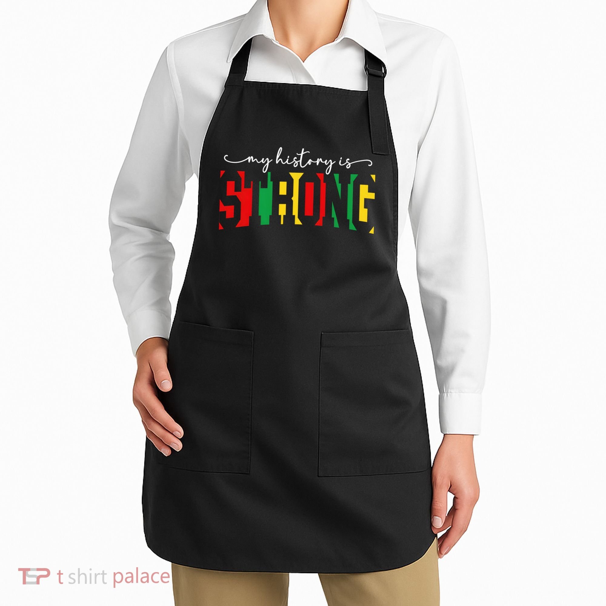 Empowering Black Power My History Is Strong Apron