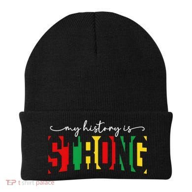 Empowering Black Power My History Is Strong Beanie