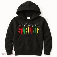 Empowering Black Power My History Is Strong Kids Hoodie thumb 0