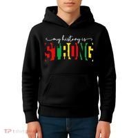 Empowering Black Power My History Is Strong Kids Hoodie thumb 4