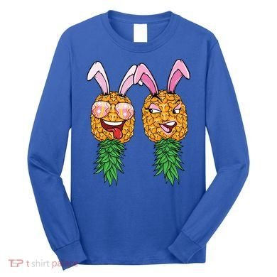 Easter Bunny Swinger Couple Upside Down Pineapple Gift Long Sleeve Shirt