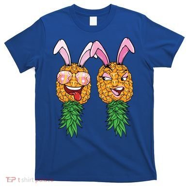 Easter Bunny Swinger Couple Upside Down Pineapple Gift T-Shirt