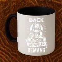 Easter Basket Stuffers Jesus Back By Popular Demand Coffee Mug thumb 2