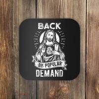 Easter Basket Stuffers Jesus Back By Popular Demand Coaster thumb 0