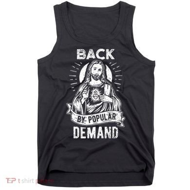 Easter Basket Stuffers Jesus Back By Popular Demand Tank Top