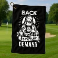 Easter Basket Stuffers Jesus Back By Popular Demand Golf Towel thumb 1