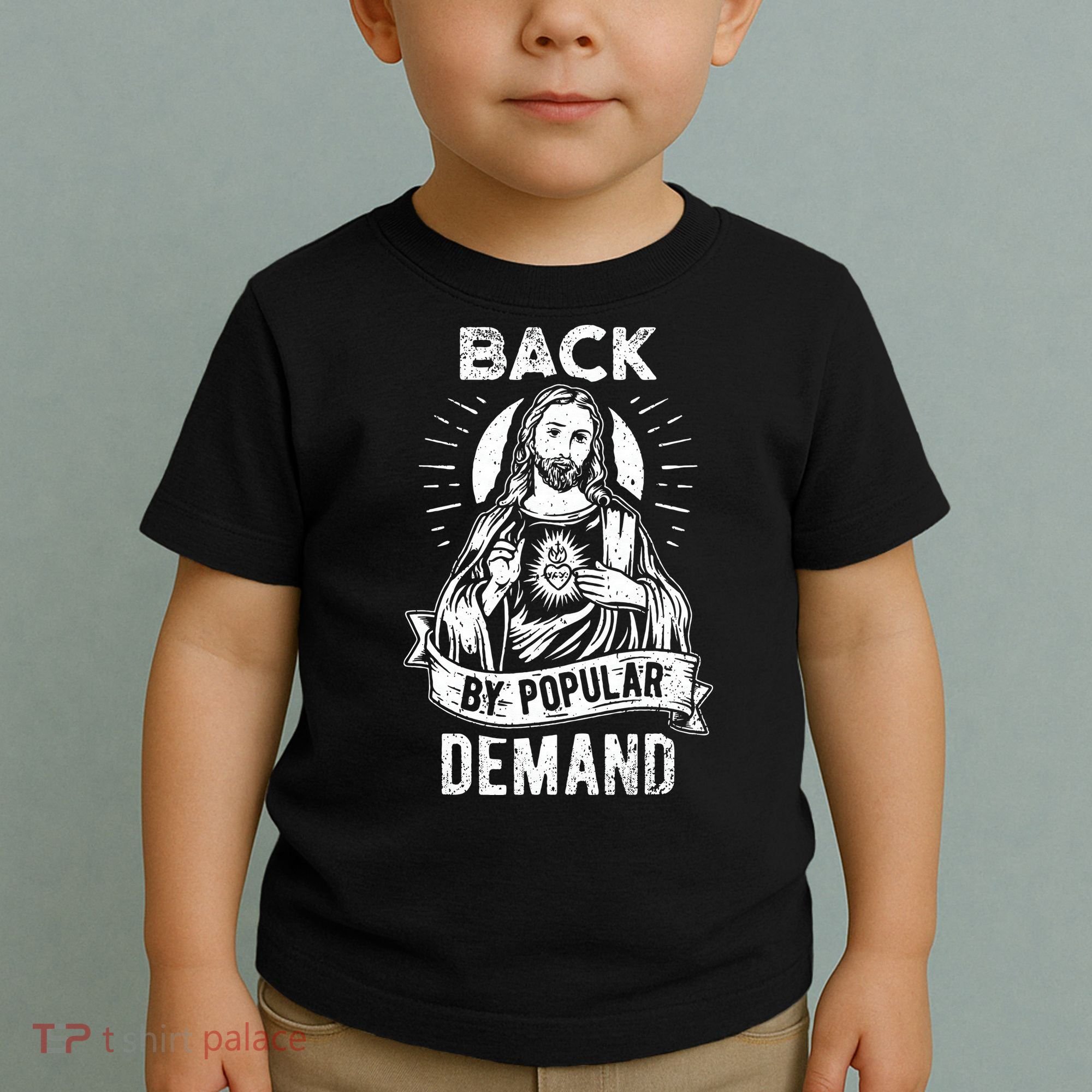 Easter Basket Stuffers Jesus Back By Popular Demand Toddler T-Shirt