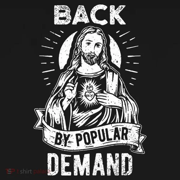 Easter Basket Stuffers Jesus Back By Popular Demand Toddler T-Shirt