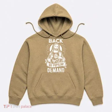 Easter Basket Stuffers Jesus Back By Popular Demand Hoodie