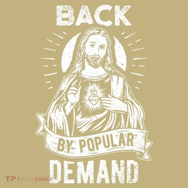 Easter Basket Stuffers Jesus Back By Popular Demand Kids T-Shirt