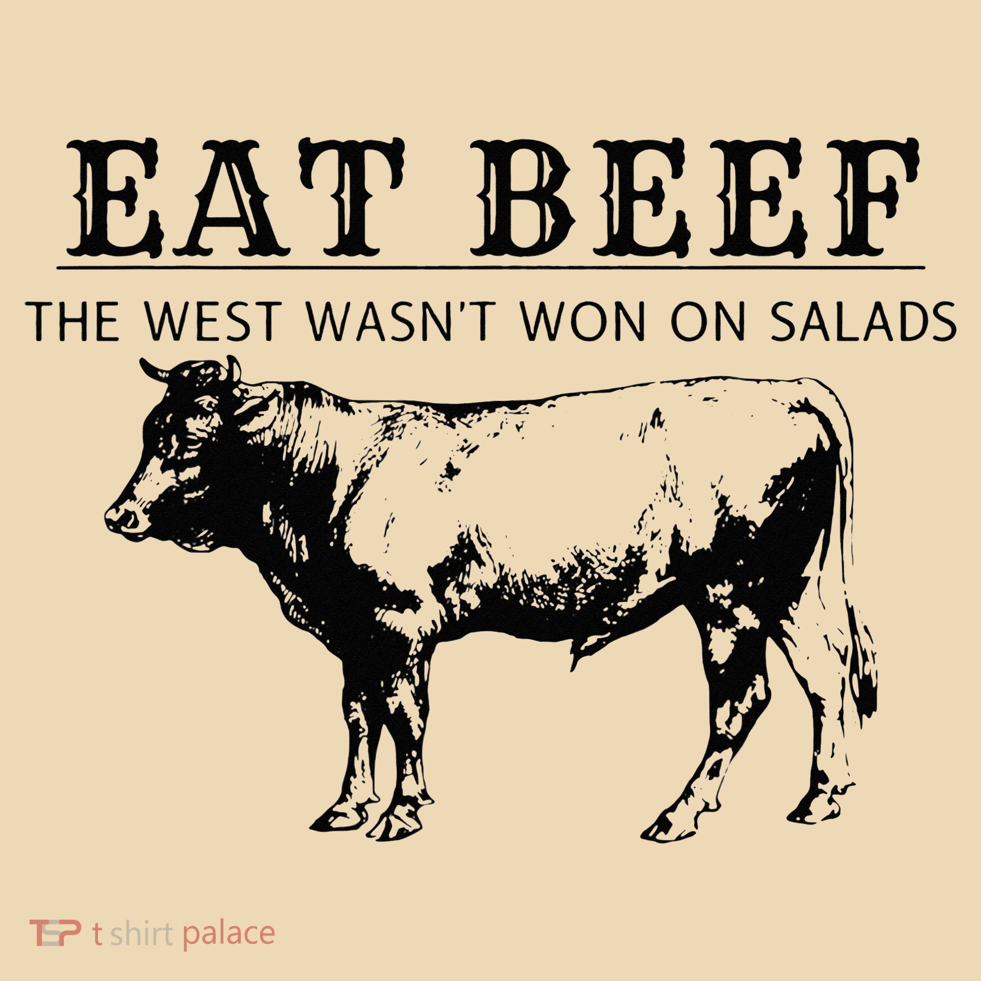 Eat Beef The West Wasn't Won on Salads Funny Beef Cow Tote Bag