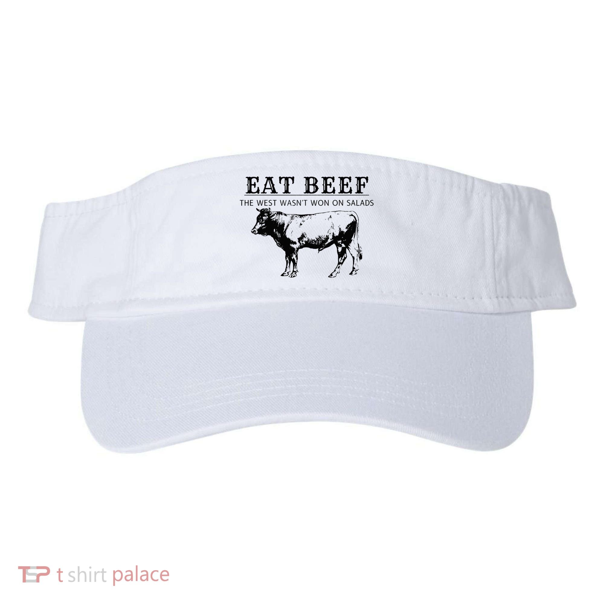 Eat Beef The West Wasn't Won on Salads Funny Beef Cow Visor