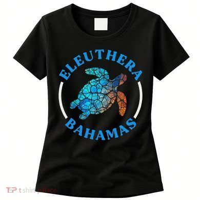 Eleuthera Bahamas Vacation Sea Turtle Souvenir Women's T-Shirt