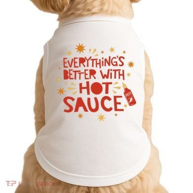 Everything's Better With Hot Sauce Doggie Tank