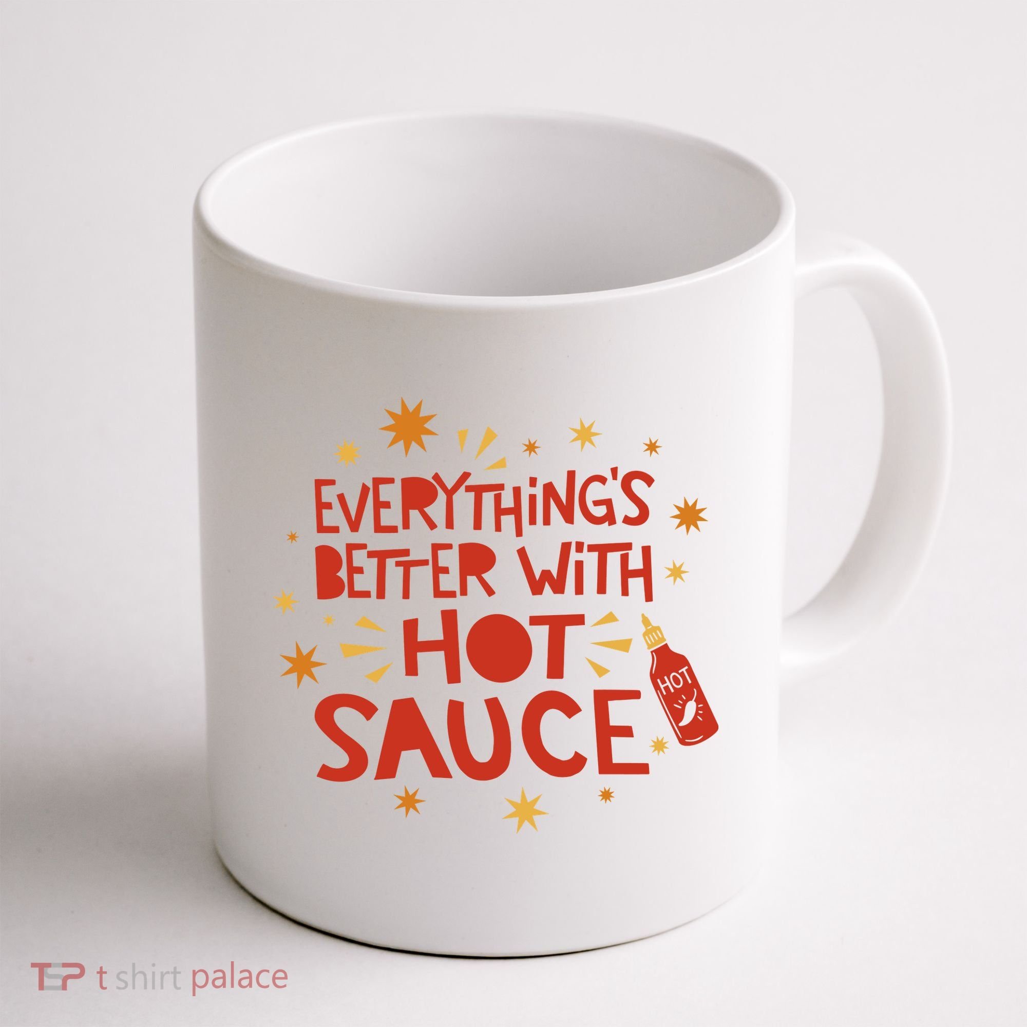 Everything's Better With Hot Sauce Coffee Mug