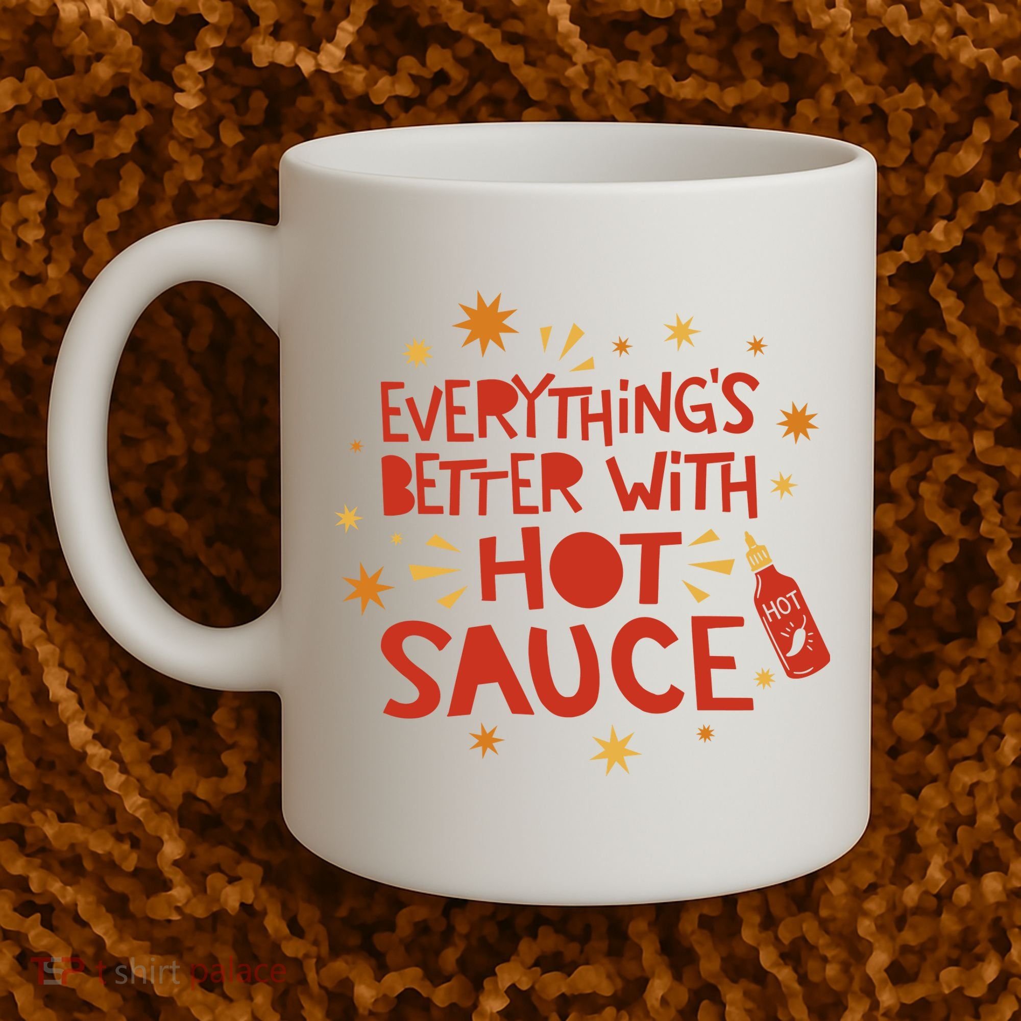 Everything's Better With Hot Sauce Coffee Mug