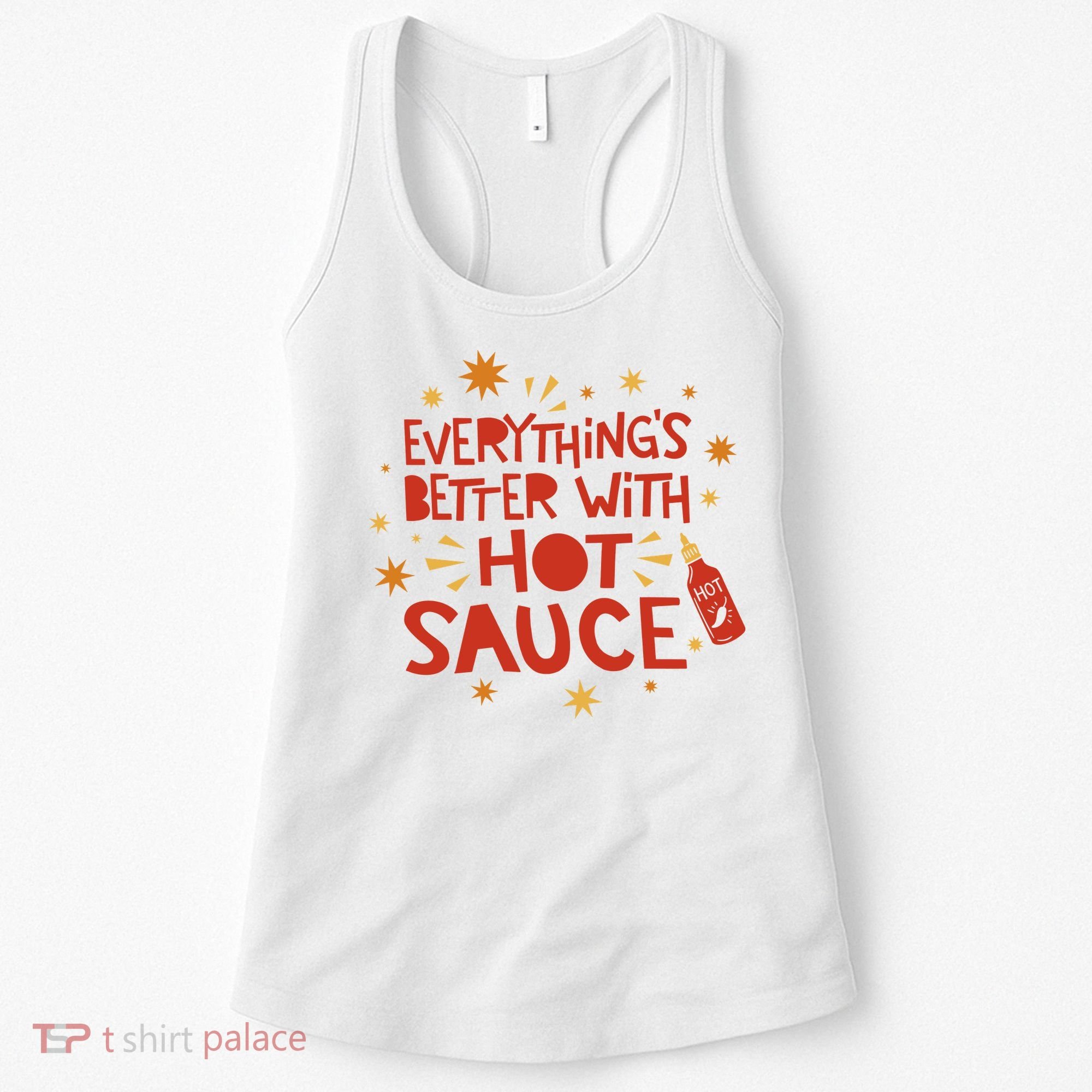 Everything's Better With Hot Sauce Women's Tank Top