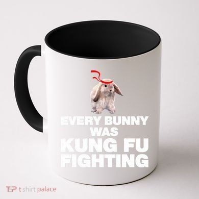 Every Bunny Was Kung Fu Fighting Funny Easter Rabbit Coffee Mug