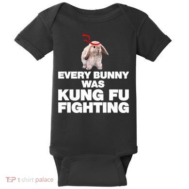 Every Bunny Was Kung Fu Fighting Funny Easter Rabbit Baby Bodysuit
