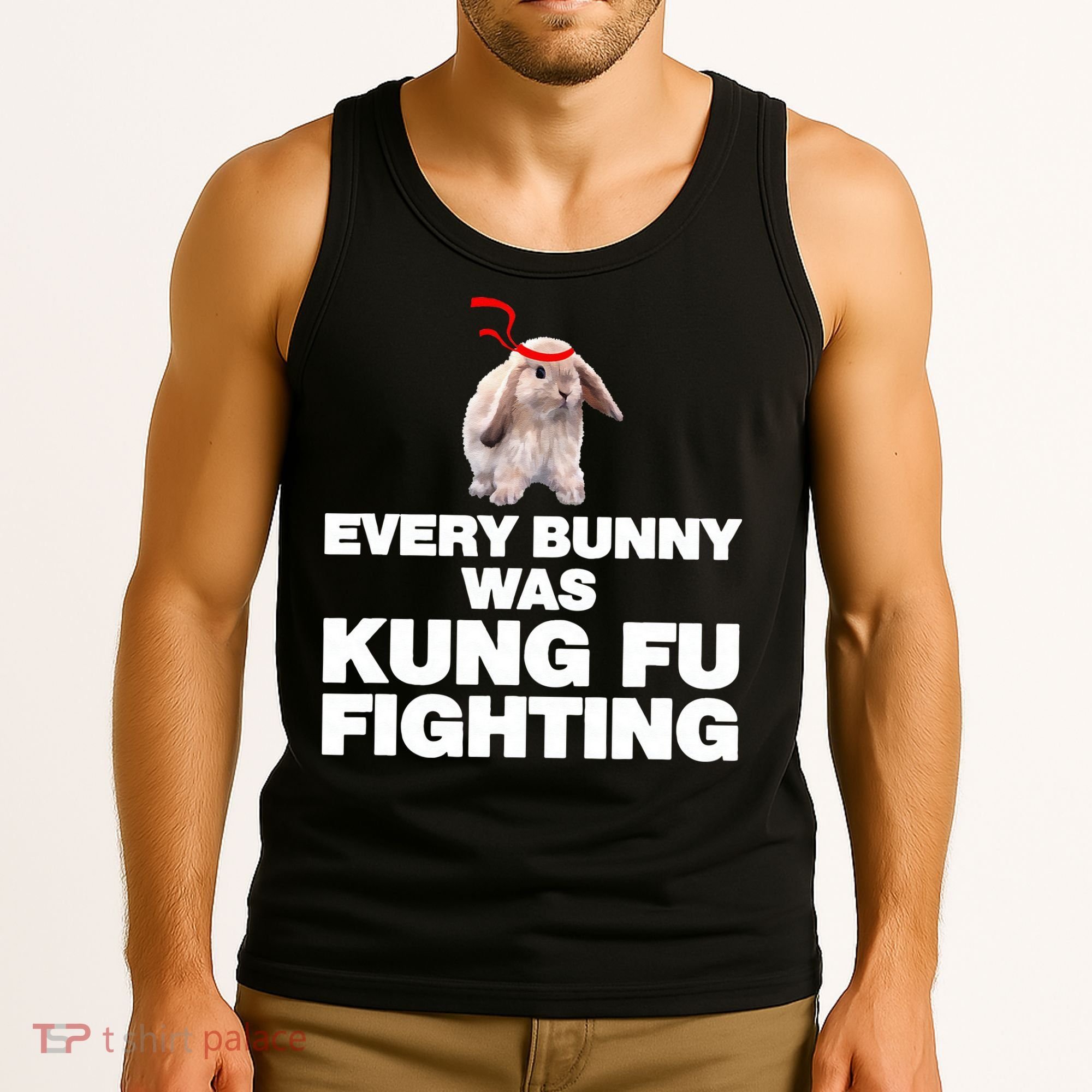 Every Bunny Was Kung Fu Fighting Funny Easter Rabbit Tank Top