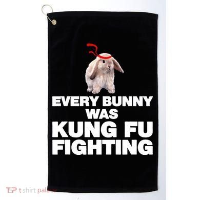 Every Bunny Was Kung Fu Fighting Funny Easter Rabbit Golf Towel