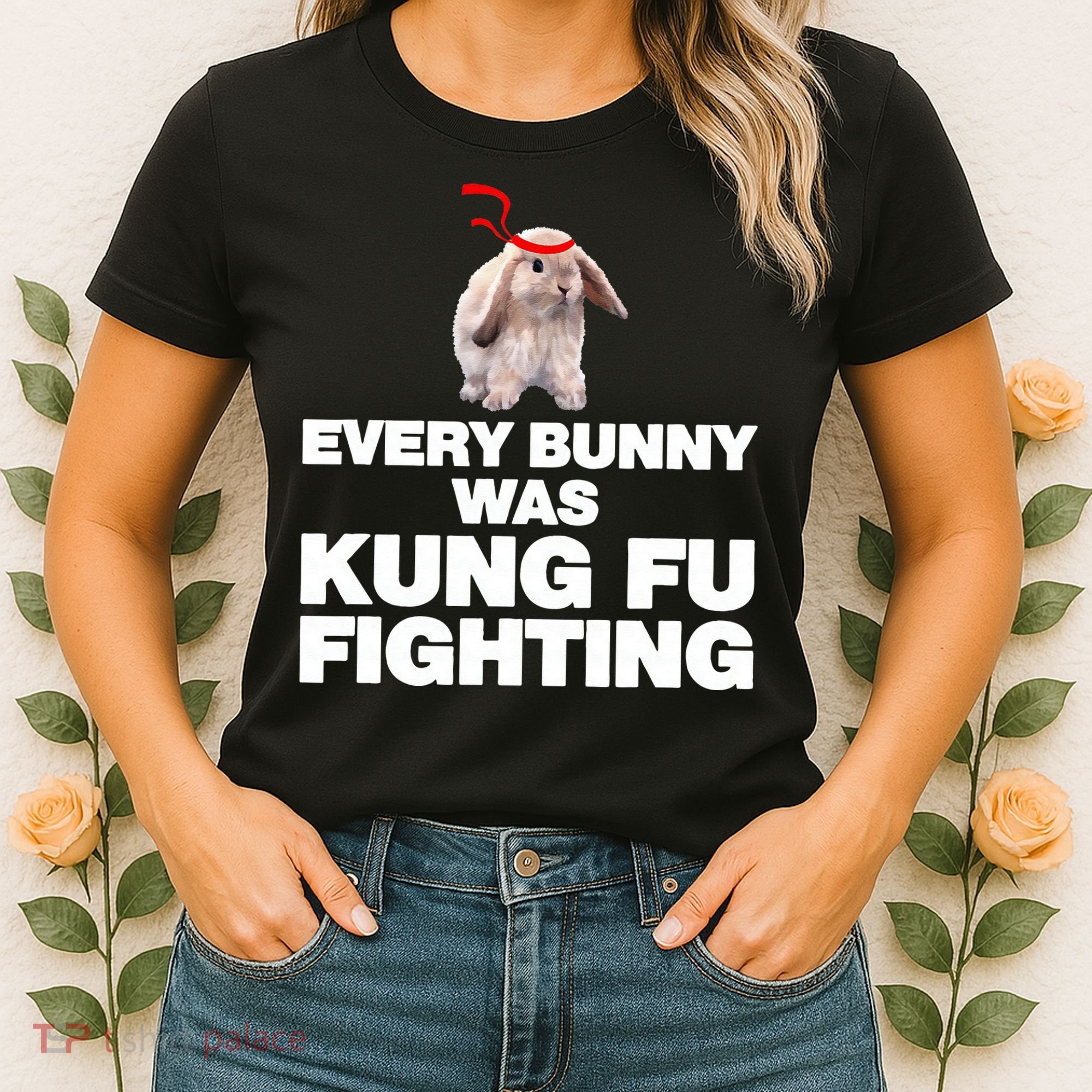 Every Bunny Was Kung Fu Fighting Funny Easter Rabbit Women's T-Shirt